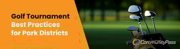 “Golf Tournament Best Practices for Park Districts”