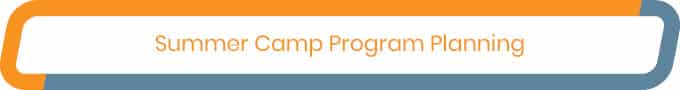 Use camp registration software to plan your day camp.