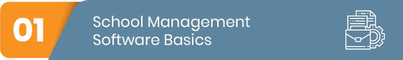 Learn more about the basics of school management software. 