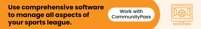 Use comprehensive software to manage all aspects of your sports league. Click to work with CommunityPass.