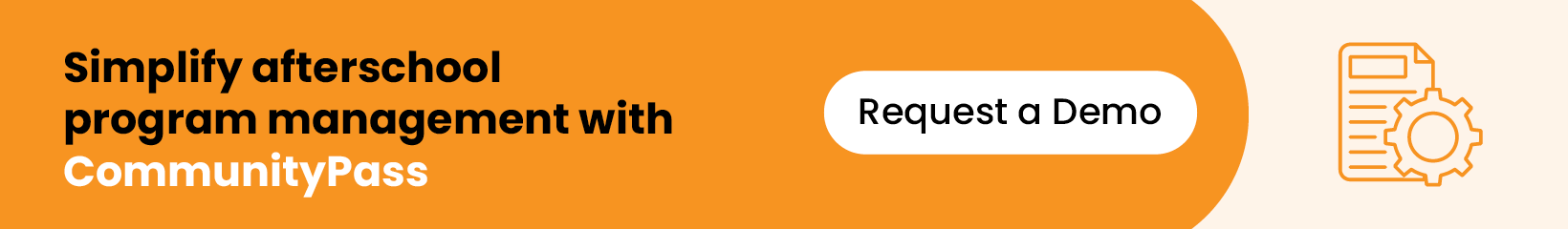 Simplify afterschool program management with CommunityPass. Request a Demo 